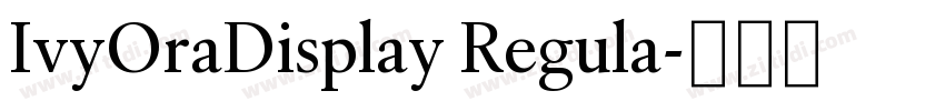 IvyOraDisplay Regula字体转换